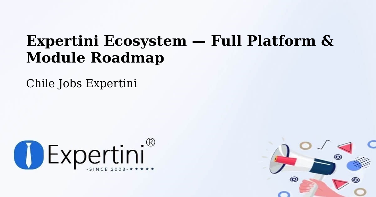 Expertini Ecosystem — Full Platform & Module Roadmap – María Pinto