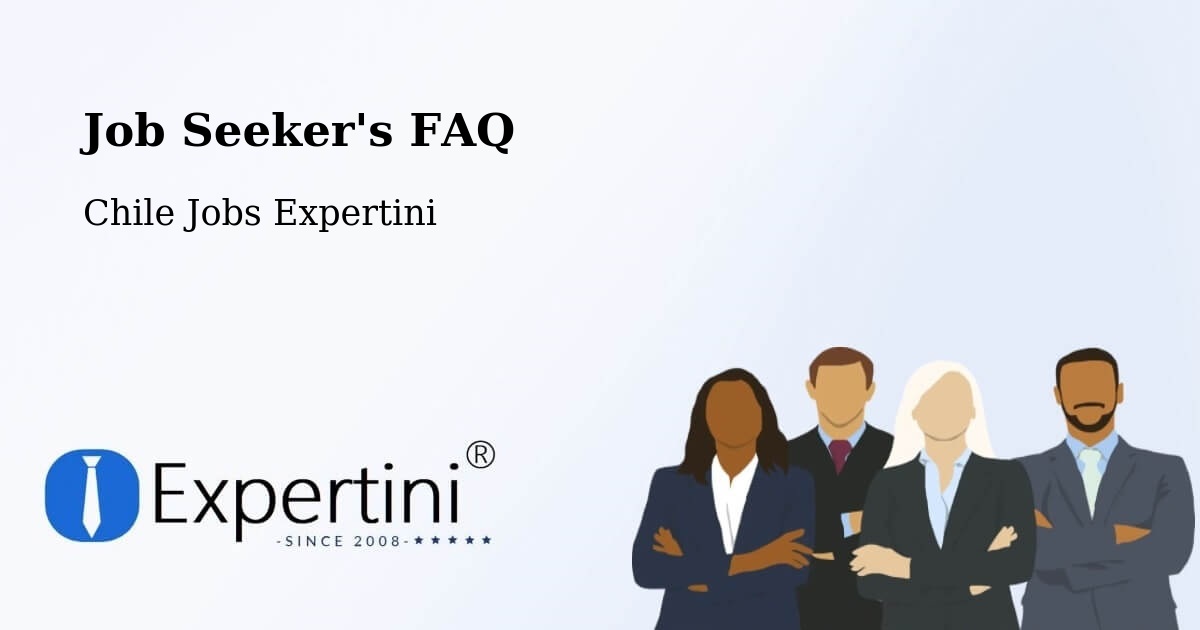 Job Seeker FAQ – María Pinto - Chile Jobs Expertini